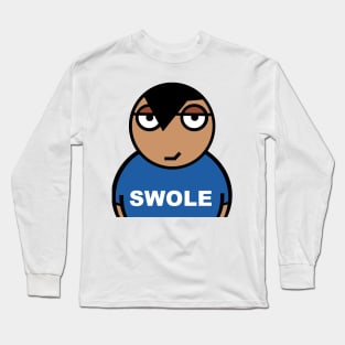 Swole Kinda big and beefy Long Sleeve T-Shirt